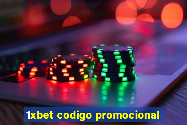 1xbet codigo promocional